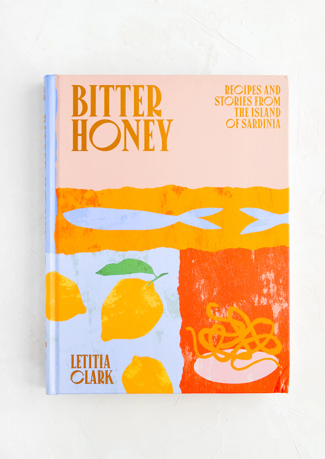 Bitter Honey Cookbook