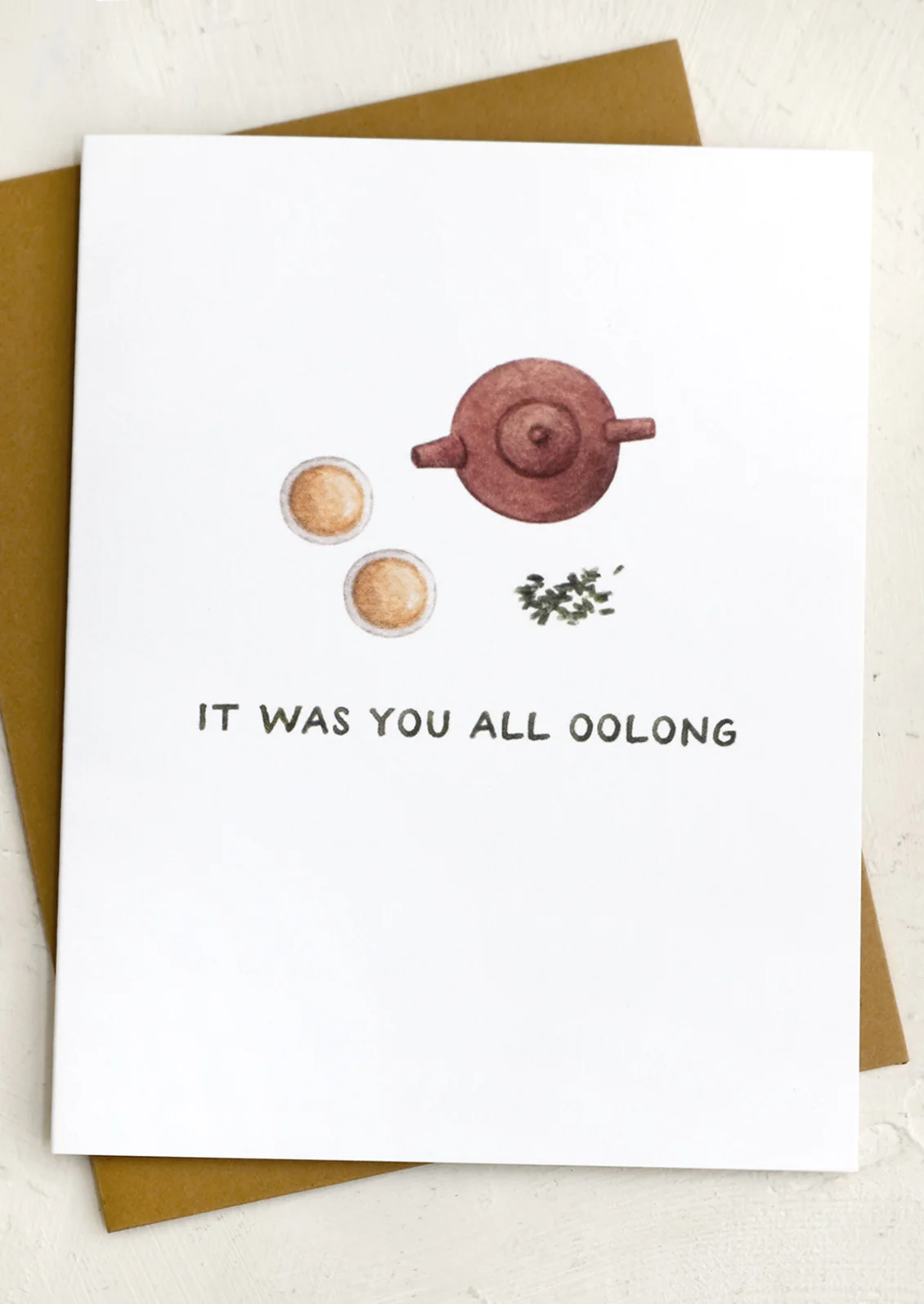 It Was You All Oolong Card