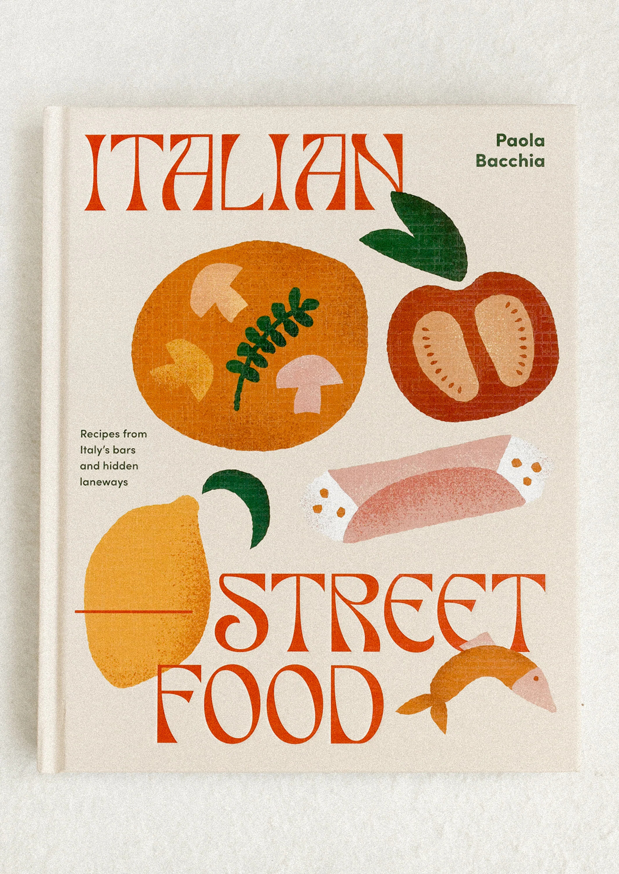 Italian Street Food Cookbook