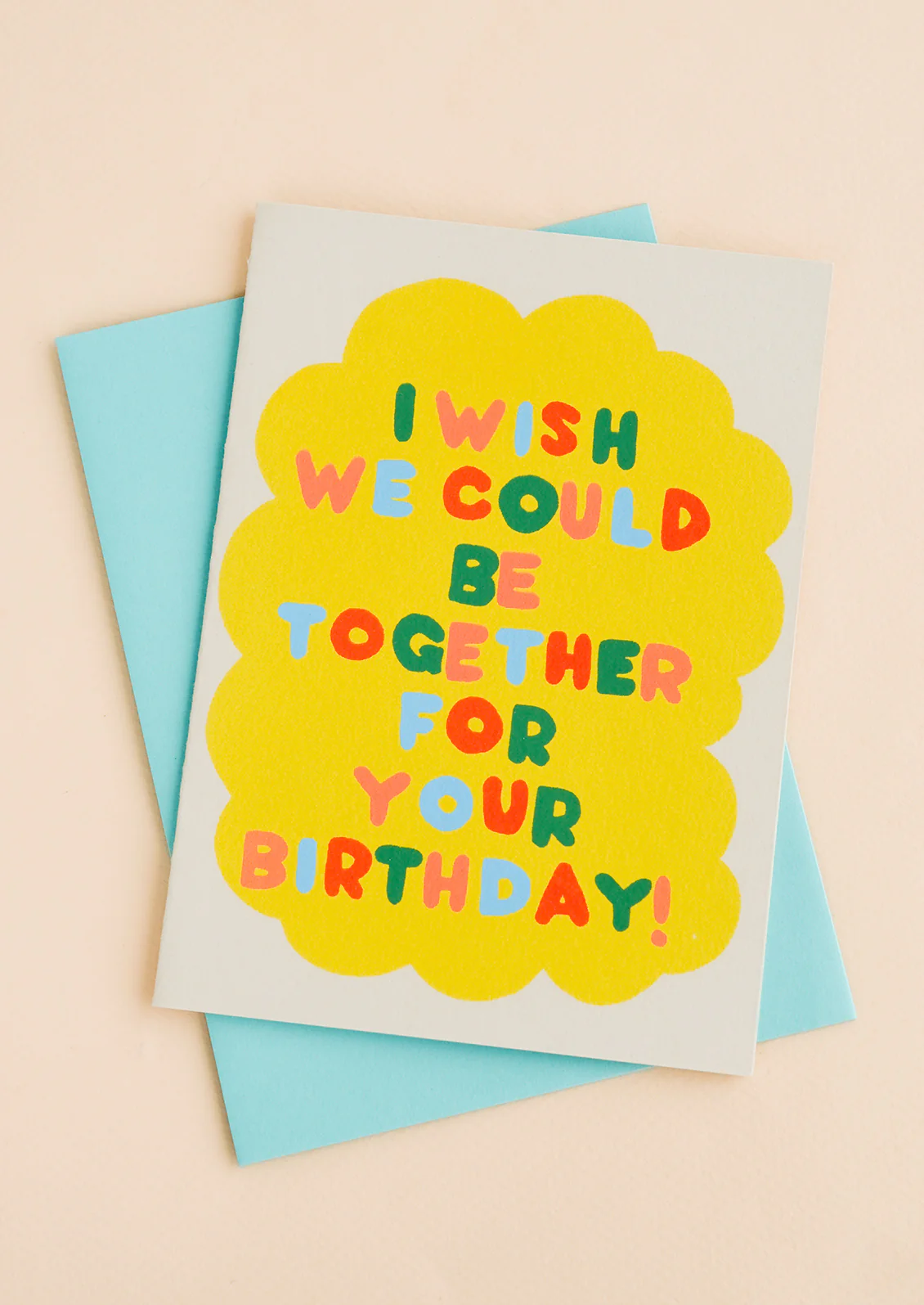 Wish We Could Be Together Birthday Card