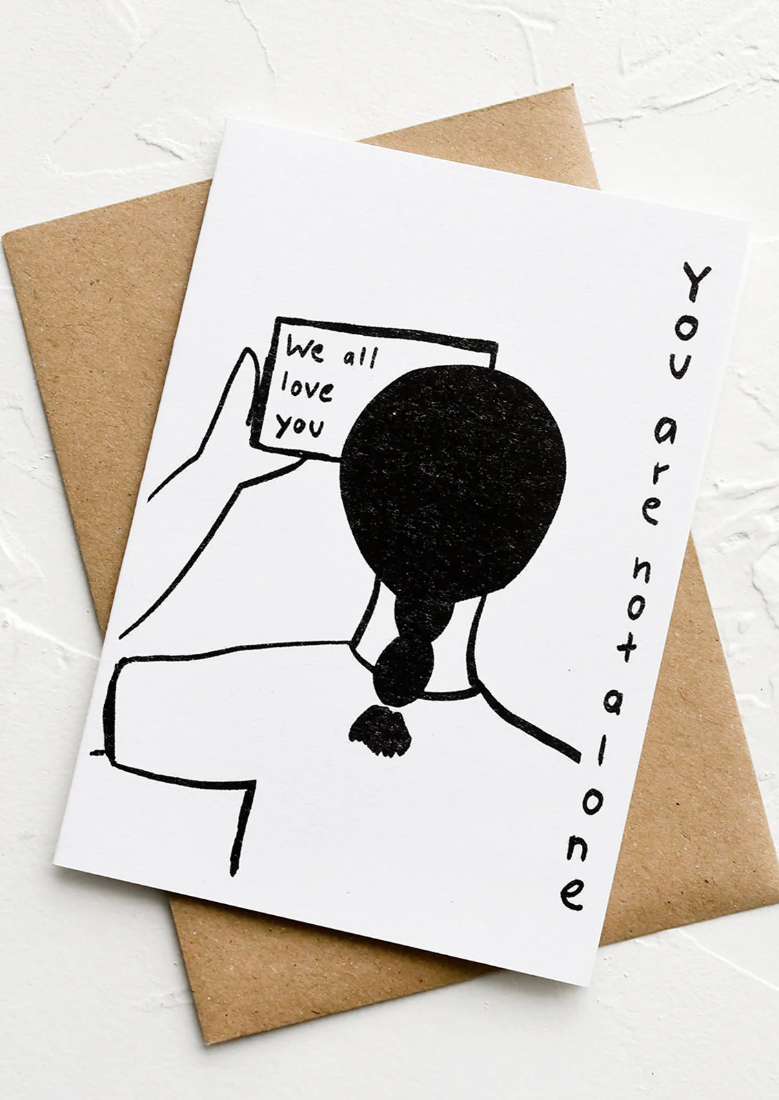 You Are Not Alone Card